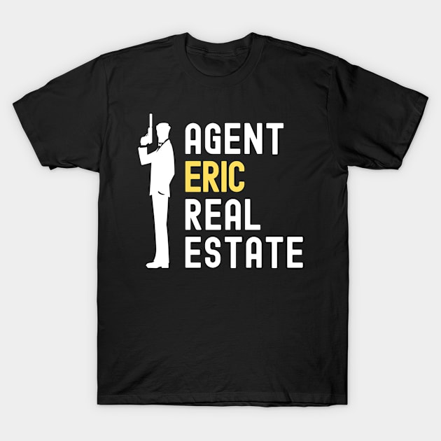 Agent Eric Real Estate T-Shirt by Genius Shirts